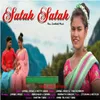About Satak Satak Song
